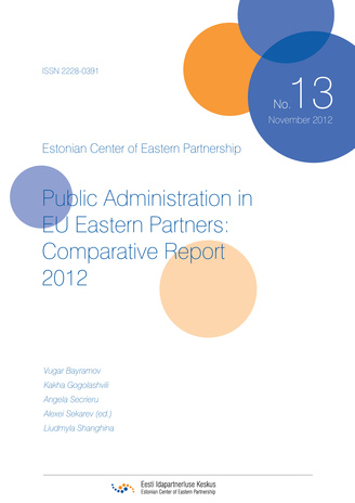 Public administration in EU Eastern partners: comparative report 2012 ; (Eastern Partnership review, 13)