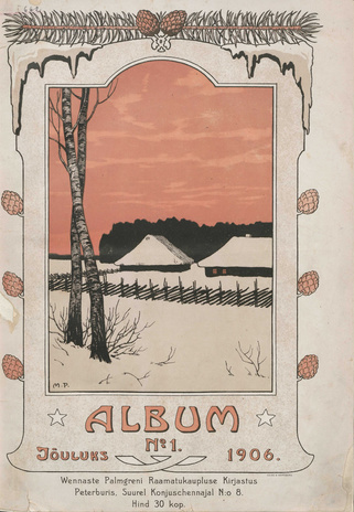 Album : perekondlik jutu, teaduse ja kunsti ajakiri ; 1 1906-12-01