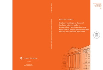 Regulatory challenges to the use of distributed ledger technology: analysis of the compliance of existing regulation with the principles of technology neutrality and functional equivalence 
