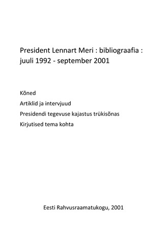 President Lennart Meri : bibliograafia : juuli 1992 - september 2001 
