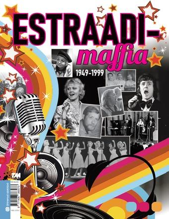 Estraadimaffia 1949-1999 