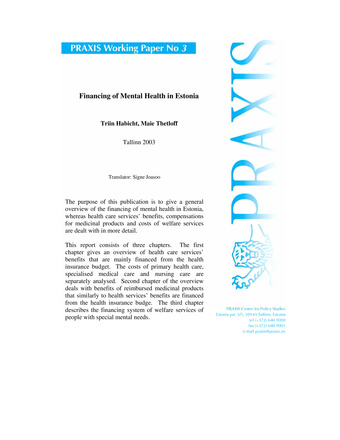 Financing of mental health in Estonia ; 3 (PRAXISe toimetised = PRAXIS working paper)