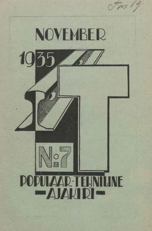 T : Populaar-tehniline ajakiri ; 7 (19) 1935-11-01