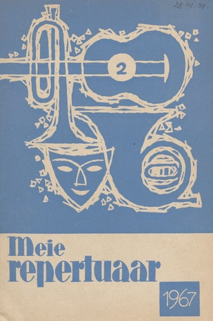 Meie repertuaar : Eesti NSV Rahvaloomingu ja Kultuuritöö Teadusliku Metoodikakeskuse väljaanne ; 2 1967-02