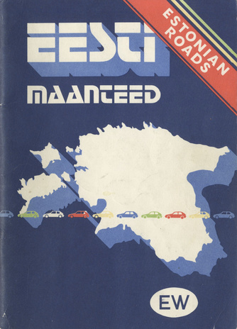Eesti maanteed = Estonian roads = Дороги Эстонии 