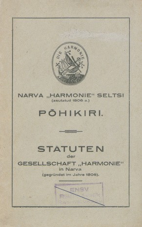 Narva "Harmonie" seltsi põhikiri = Statuten der Gesellschaft "Harmonie" in Narva
