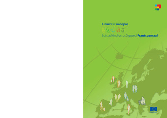 Liikuvus Euroopas (Euroopa Liidus, Euroopa Majanduspiirkonnas ja Šveitsis) : sotsiaalkindlustusõigused Prantsusmaal : 3. märts 2006