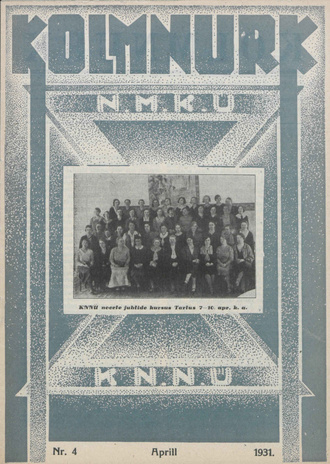 Kolmnurk : Kristlikute Noorte Nais- ja Meesühingute häälekandja ; 4 1931-04