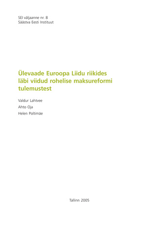 Ülevaade Euroopa Liidu riikides läbi viidud rohelise maksureformi tulemustest ; 8 (SEI väljaanne)