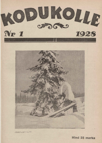 Kodukolle : perekonna ajakiri ; 1 1928-01-01