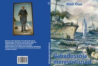 Vabadussõja merevõitlused : mehed ja laevad 