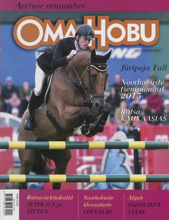Oma Hobu : ajakiri hobusehuvilisele ; 5 (74) 2015-10