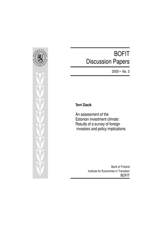An assessment of the Estonian investment climate: results of a survey of foreign investors and policy implications ; (BOFIT discussion papers, 2000, No 3)