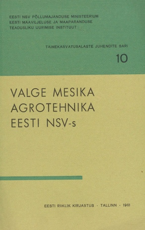 Valge mesika agrotehnika Eesti NSV-s