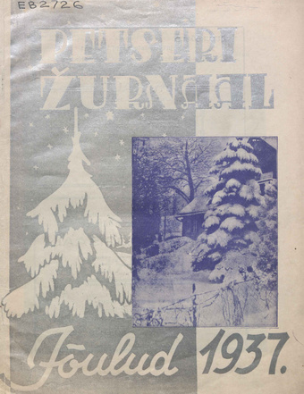 Petseri žurnaal ; jõulud 1937