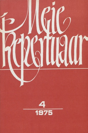 Meie repertuaar : Eesti NSV Rahvaloomingu ja Kultuuritöö Teadusliku Metoodikakeskuse väljaanne ; 4 1975-04