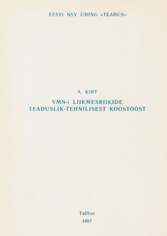VMN-i liikmesriikide teaduslik-tehnilisest koostööst : abiks lektorile (Abiks lektorile; 1987)