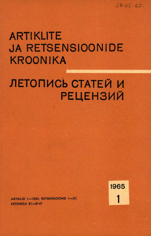 Artiklite ja Retsensioonide Kroonika = Летопись статей и рецензий ; 1 1965-01