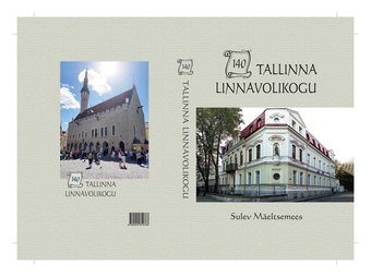 Tallinna Linnavolikogu : 140 