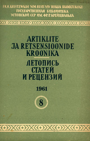 Artiklite ja Retsensioonide Kroonika = Летопись статей и рецензий ; 8 1961-08