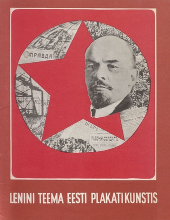Lenini teema eesti plakatikunstis : [album]