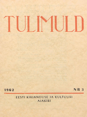 Tulimuld : Eesti kirjanduse ja kultuuri ajakiri ; 3 1962-09