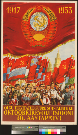 Olgu tervitatud suure sotsialistliku oktoobrirevolutsiooni 36. aastapäev!