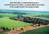 Estnische Landwirtschaft, Entwicklung des ländlichen Raumes und Lebensmittelindustrie
