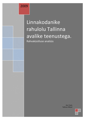 Linnakodanike rahulolu Tallinna avalike teenustega : rahvaküsitluse analüüs