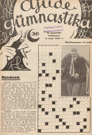 Ajude Gümnastika : ristsõnamõistatuste ajakiri ; 36 1936-09-03