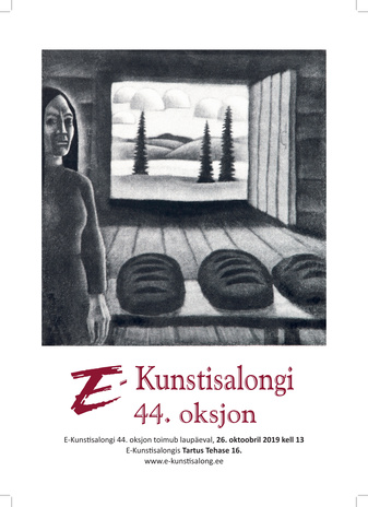 E-Kunstisalongi 44. oksjon : E-Kunstisalongi 44. oksjon toimub laupäeval, 26. oktoobril 2019 kell 13 E-Kunstisalongis Tartus Tehase 16 