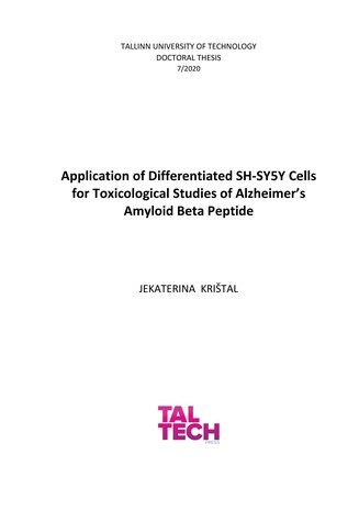 Application of differentiated SH-SY5Y cells for toxicological studies of Alzheimer’s amyloid beta peptide = Diferentseeritud SH-SY5Y rakkude kasutamine Alzheimeri amüloid beeta peptiidi toksilisuse uurimiseks 