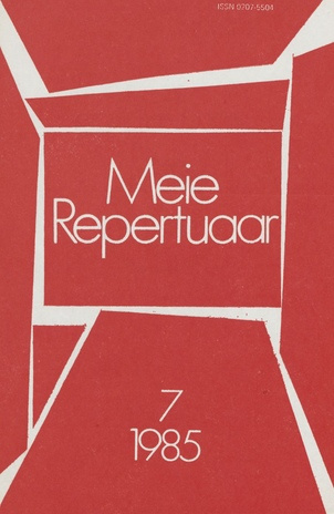 Meie repertuaar : Eesti NSV Rahvaloomingu ja Kultuuritöö Teadusliku Metoodikakeskuse väljaanne ; 7 1985-07