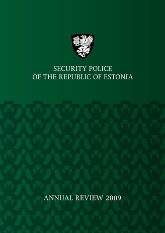 Estonian Internal Security Service. Annual review ; 2009