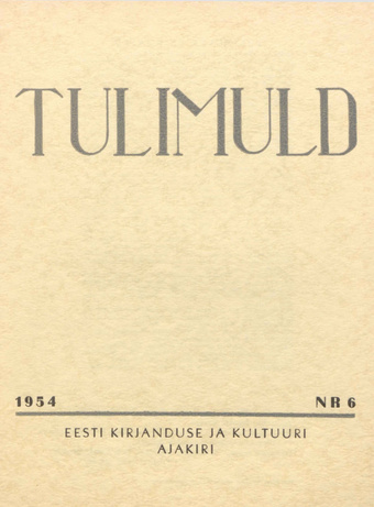 Tulimuld : Eesti kirjanduse ja kultuuri ajakiri ; 6 1954-11