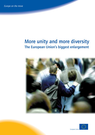 More unity and more diversity : the European Union's biggest enlargement