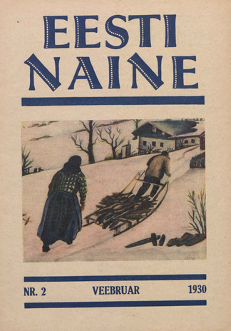 Eesti Naine : naiste ja kodude ajakiri ; 2 (69) 1930-02