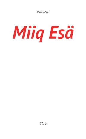Miiq Esä 