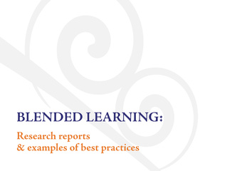 Blended learning: research reports & examples of best practices