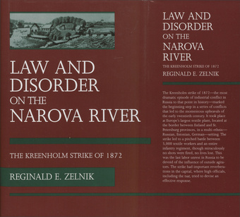 Law and disorder on the Narova River : the Kreenholm strike of 1872 