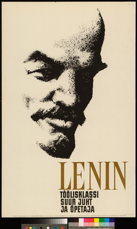 Lenin : töölisklassi suur juht ja õpetaja