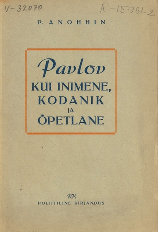 Pavlov kui inimene, kodanik ja õpetlane