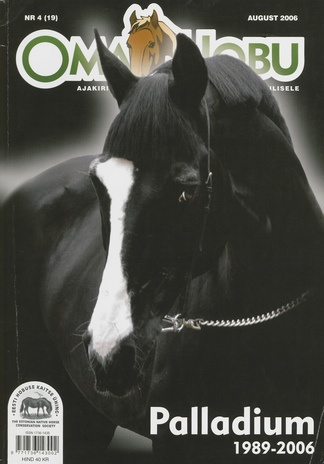 Oma Hobu : ajakiri hobusehuvilisele ; 4 (19) 2006-08