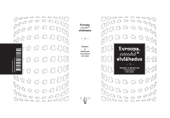 Euroopa, esteedid ja elulähedus : Semperi ja Barbaruse kirjavahetus 1911-1940. 1. köide (1911-1929) 