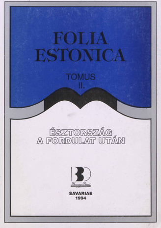 Esztország a fordulat után (Folia Estonica ; 2 1994)