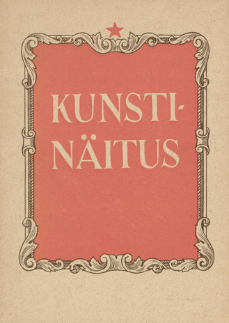 Kunstinäituse kataloog : Tallinna Kunstihoones 4. detsembrist 1949. a. - 4. jaanuarini 1950. a. 