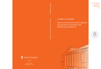 Õiguse kuritarvitamise keelamise põhimõte: Euroopa Kohtu seisukohtade mõju liikmesriigi maksuõigusele 