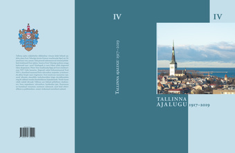 Tallinna ajalugu. IV, 1917-2019 