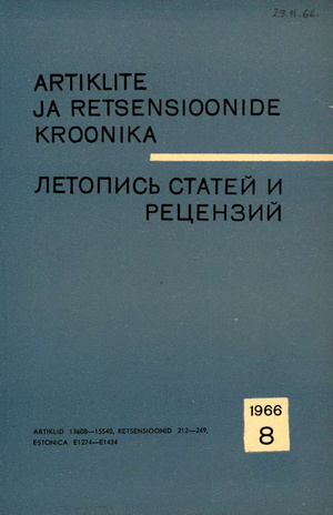 Artiklite ja Retsensioonide Kroonika = Летопись статей и рецензий ; 8 1966-08