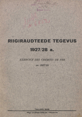 Eesti riigiraudteede tegevus 1927/28 a. = Exercice des chemins de fer en 1927/28 ; 1929